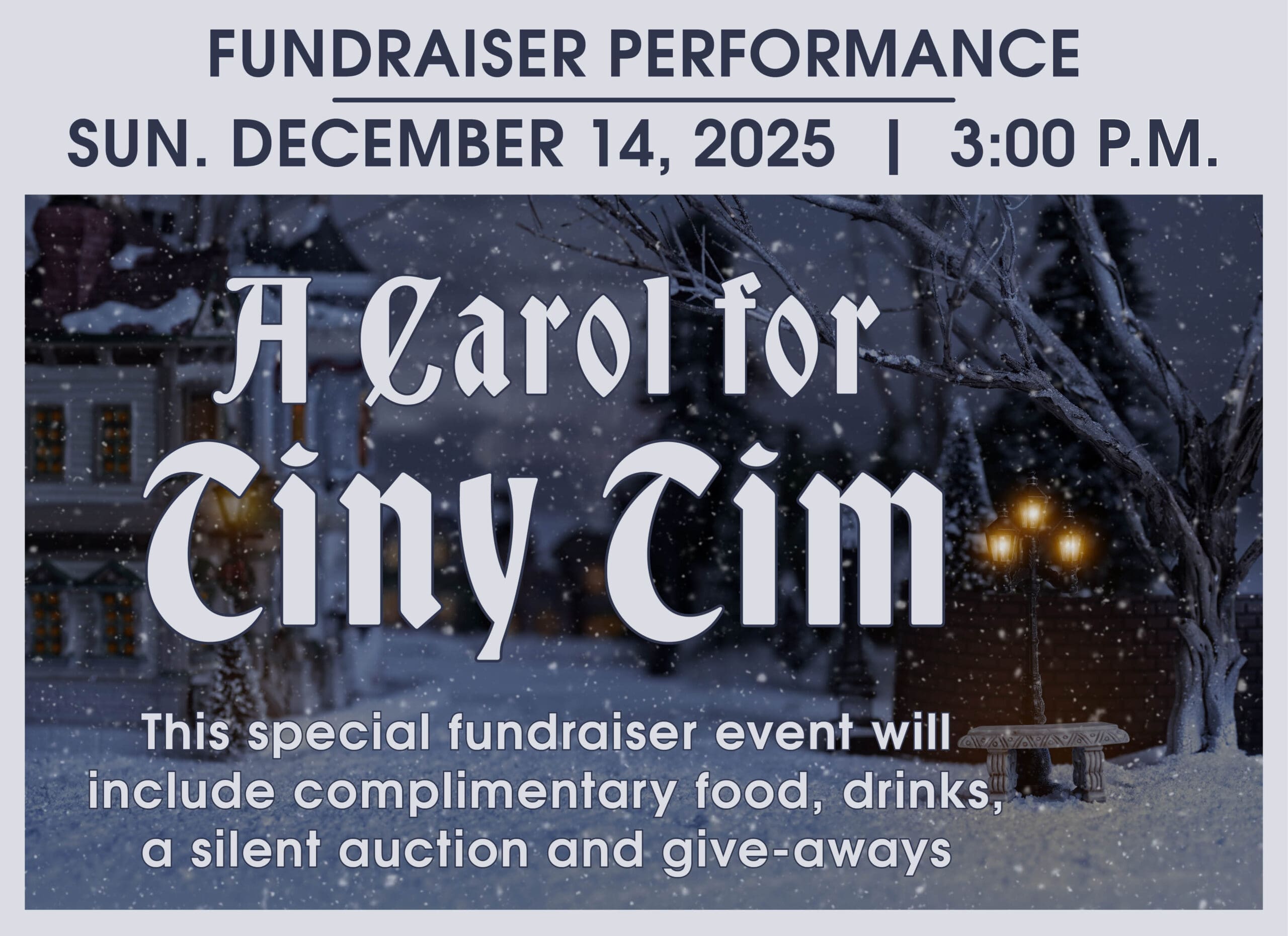 A Carol for Tiny Tim Fundraiser Performance