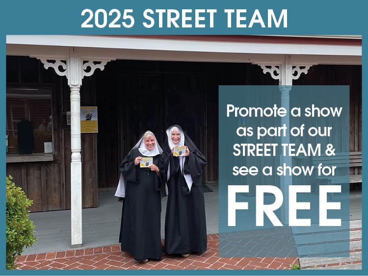Coaster Theatre Street Team. Promote a show as part of our on the street team and see a show for free.