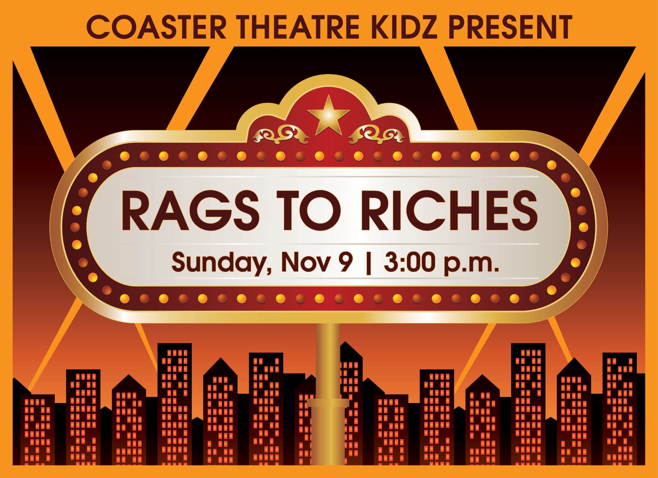 Coaster Theatre Kidz present RAGS TO RICHES on Sunday, Nov 9 at 3:00 p.m.