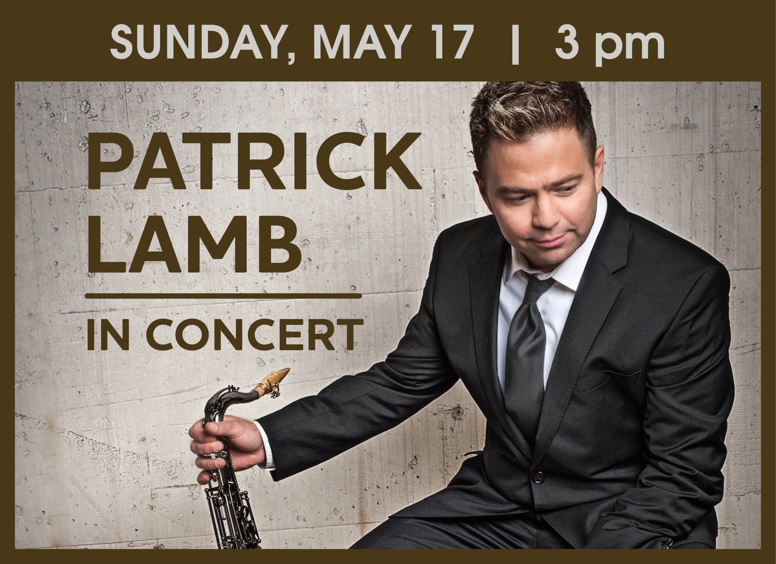 Patrick Lamb In Concert, Sunday, May 17 at 3 pm at the Coaster Theatre Playhouse